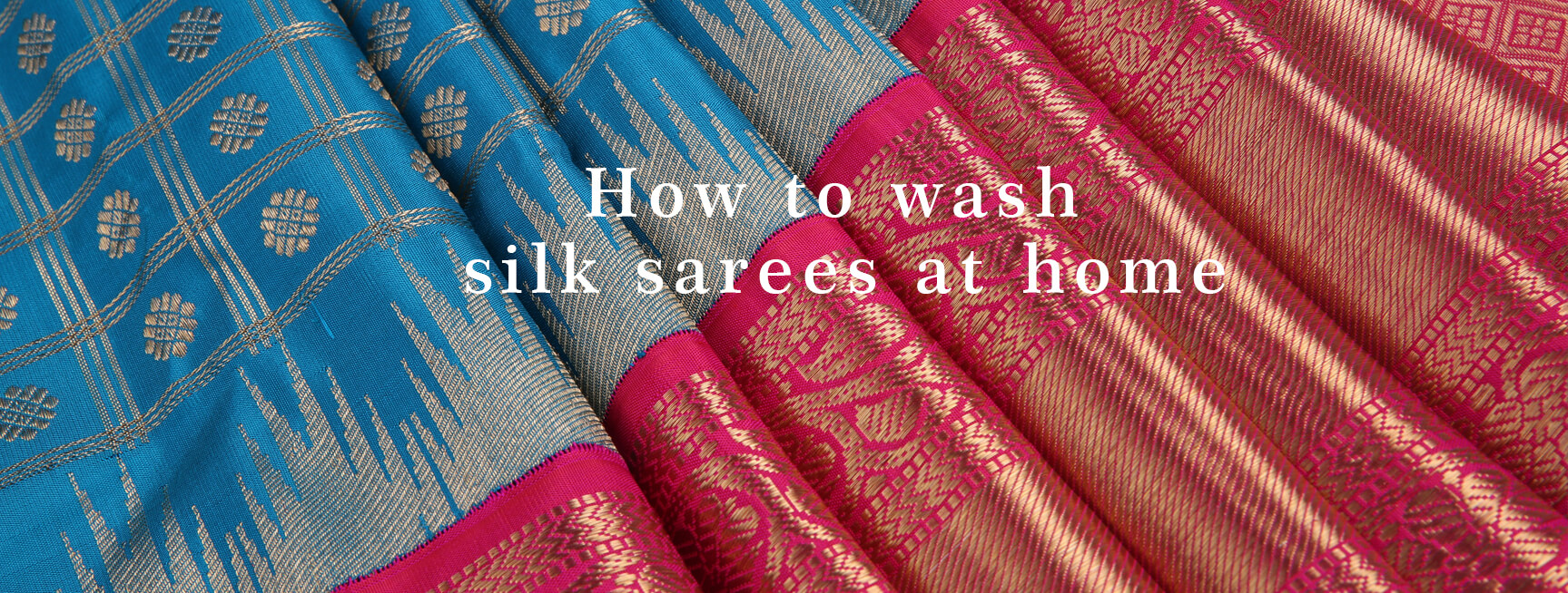 how to wash silk sarees at home