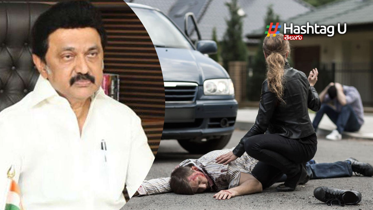 Cm Stalin Road Accident Victims