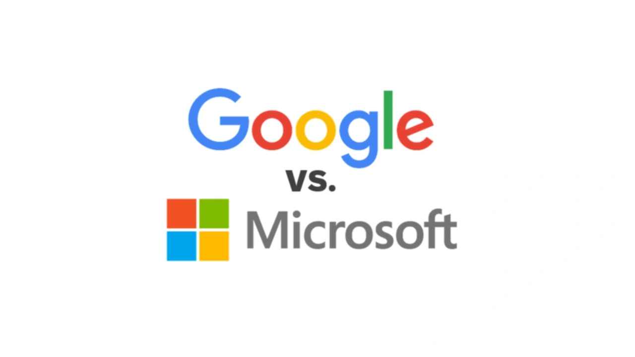 Google vs Microsoft
