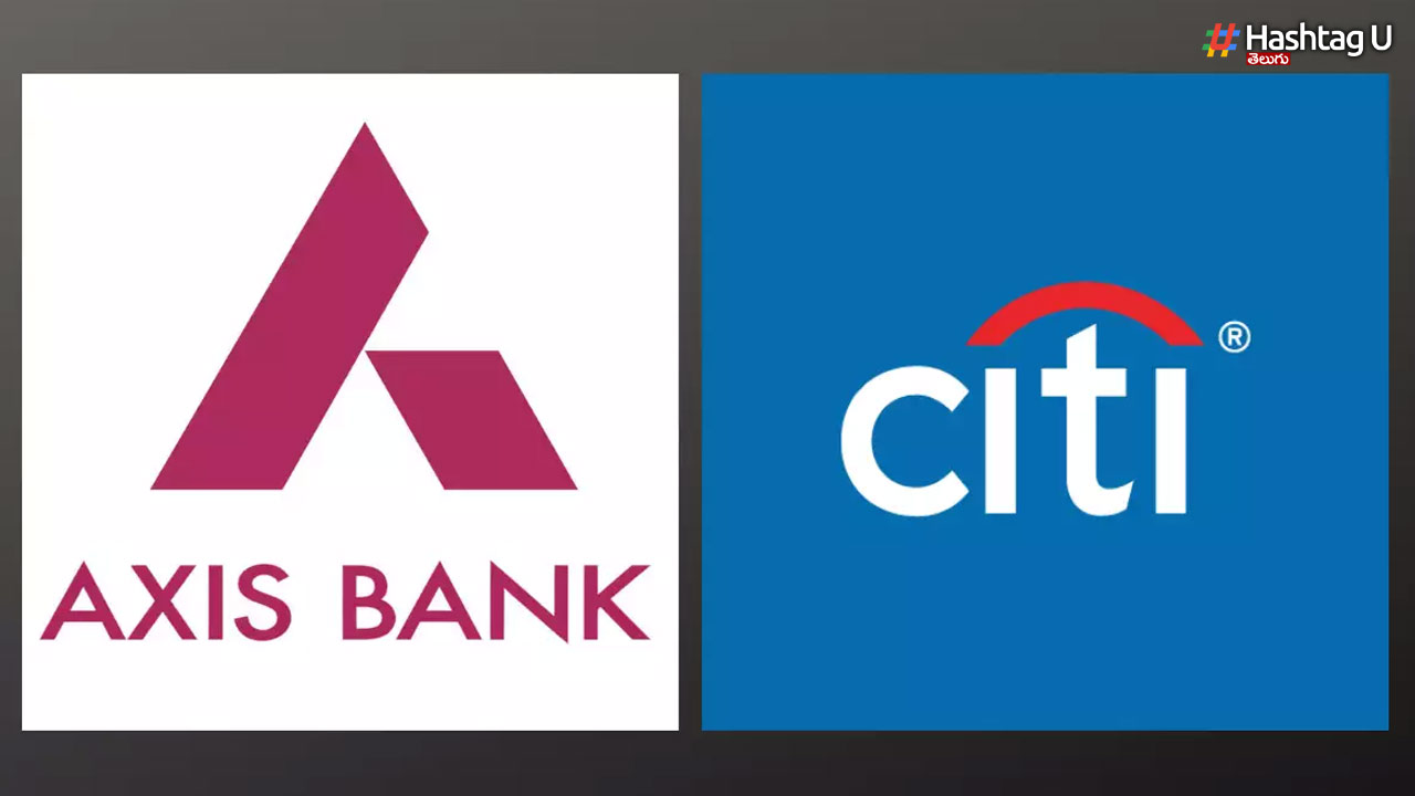 Merger Of Citibank In Axis Bank.. Customer's Doubts Are Now Cleared