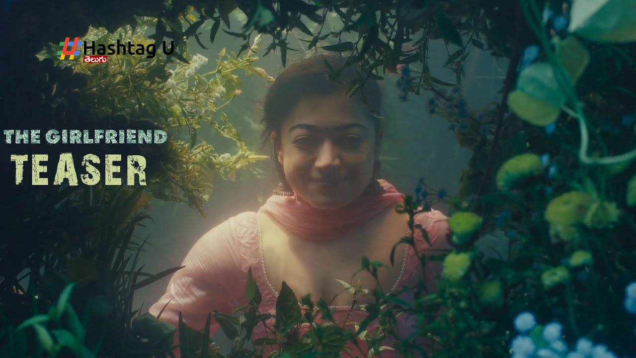 Rashmika Mandanna The Girl Friend Fast Look Teaser