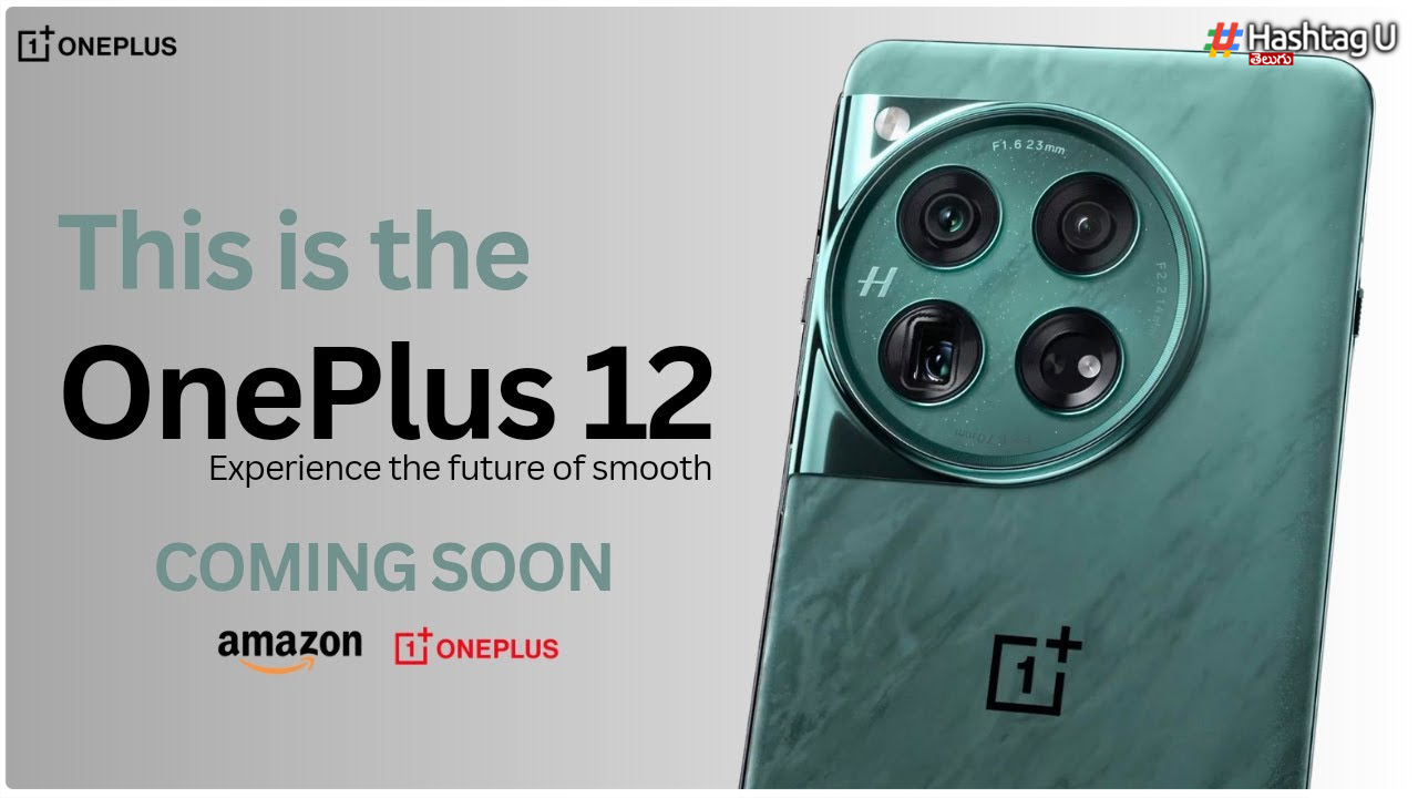 Oneplus 12, Which Is Coming To The Market Soon.. Launch Date, Full Details Of Features..