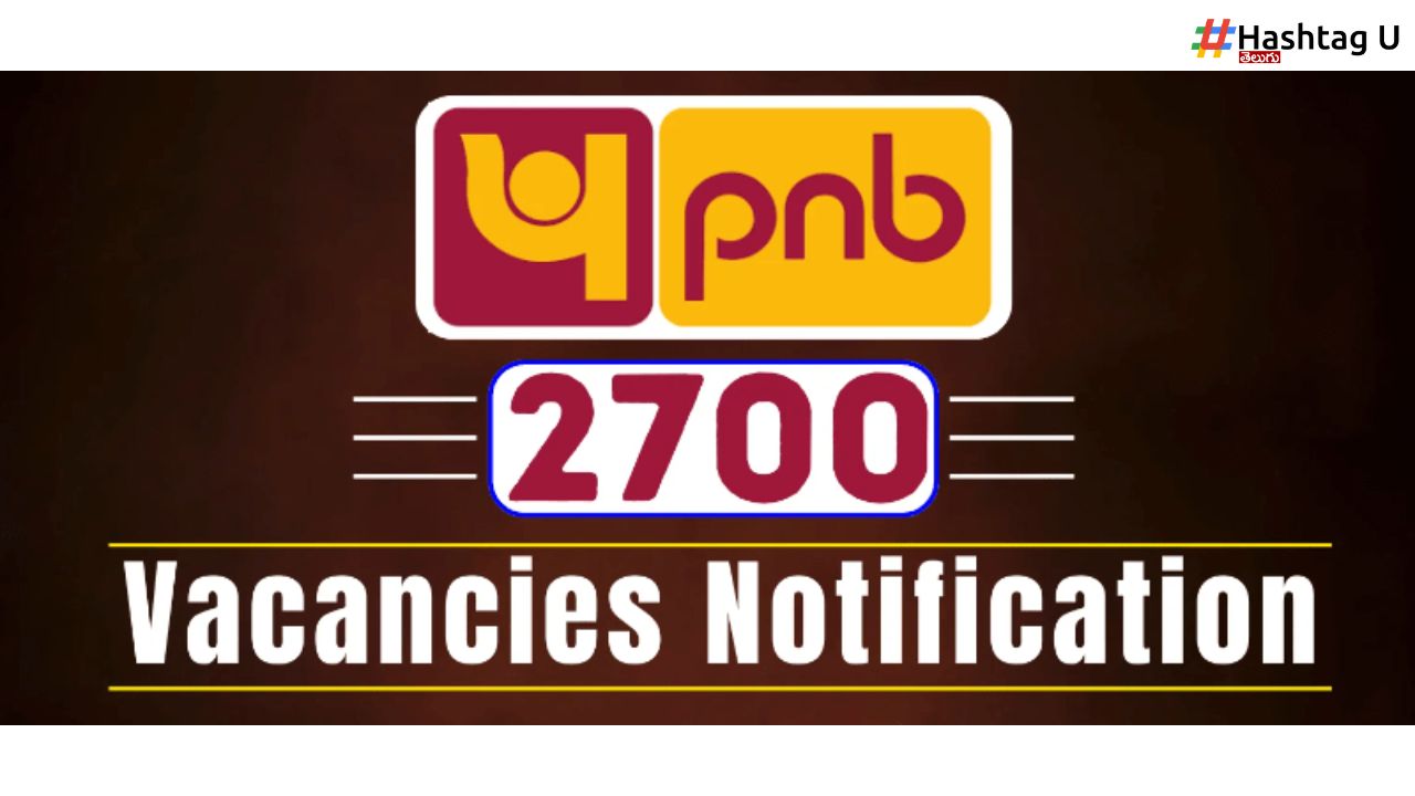 2700 Jobs In Punjab National Bank