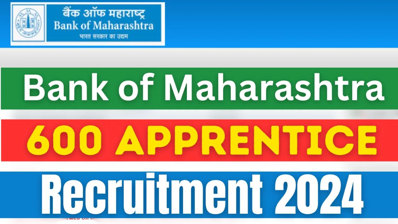 Bank Of Maharashtra 600 Bank Jobs Recruitment