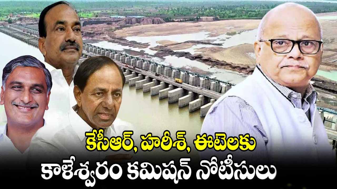 Kaleshwaram Commission notices to former CM KCR