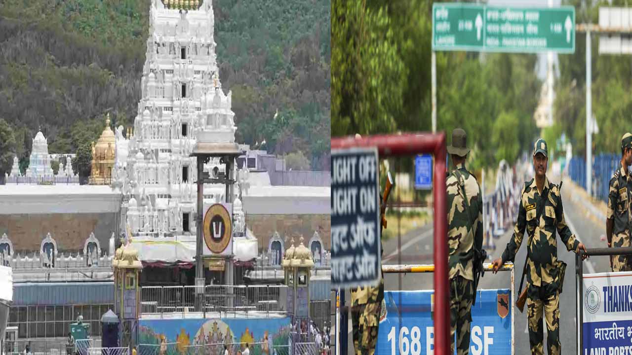 Tensions on the India-Pakistan border.. Security tightened in Tirumala