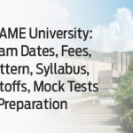 FLAME University: Exam Dates, Exam Patterns, Fees, Syllabus, Required Documents, and Application process