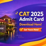 CAT 2025 Admit Card: Download Here!