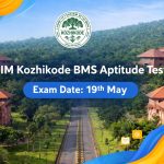 IIM Kozhikode BMS Aptitude Test (AT) 2026 : Registration, Exam Pattern, Syllabus, eligibility, Fee and more……………