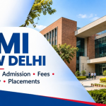 IMI New Delhi Courses, Admission, Fees, Faculty and Placements – A Complete Guide