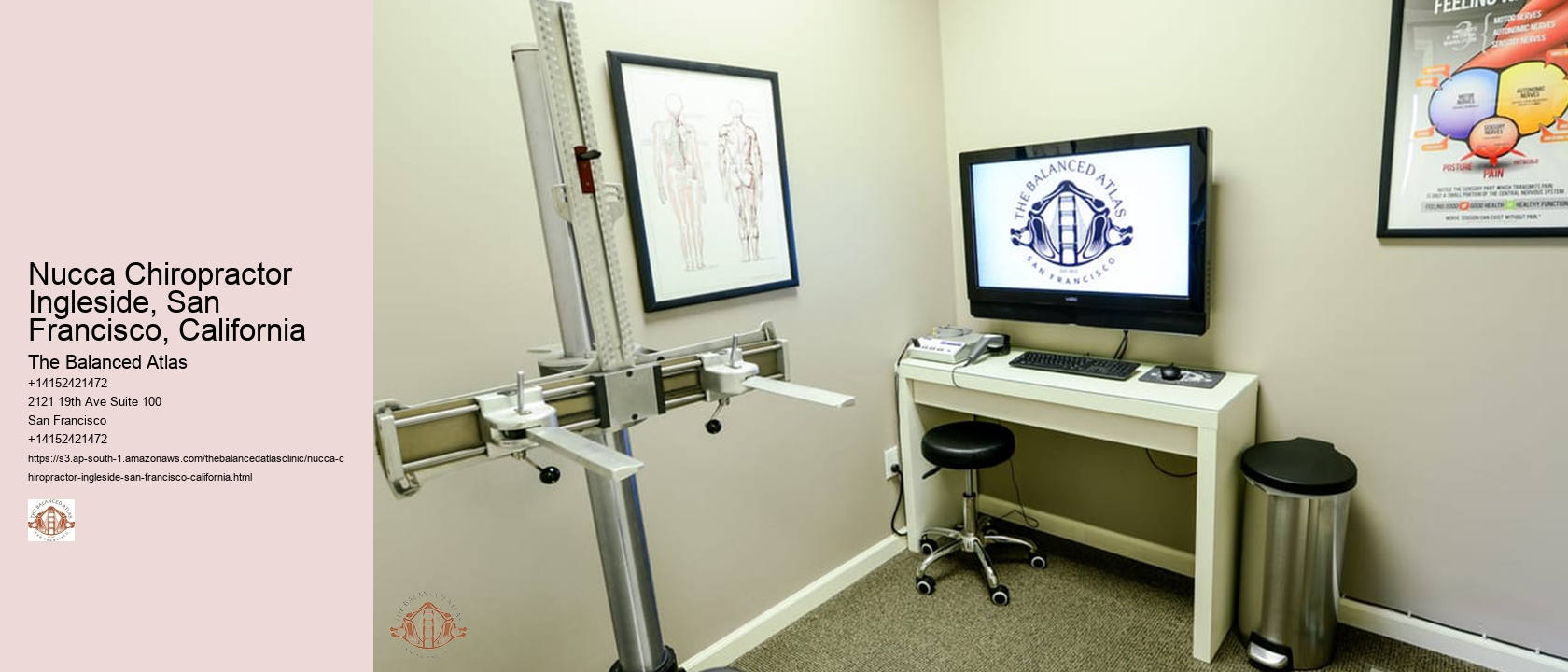 Nucca Chiropractor Ingleside, San Francisco, California