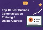 Top 10 Best Business Communication Training & Online Courses (2025 Guide)