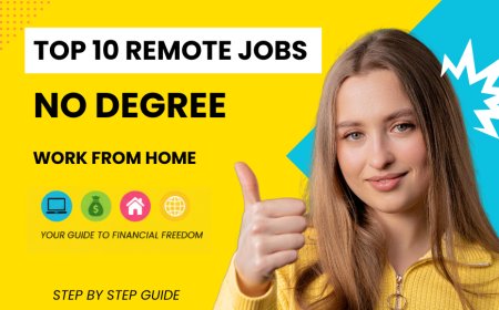 Top 10 Remote Jobs No Degree in 2025  Your Step-by-Step Guide to Work From Home