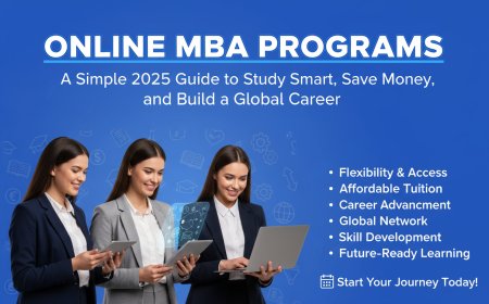 Online MBA Programs A Simple  Guide to Study Smart, Save Money, and Build a Global Career in 2025