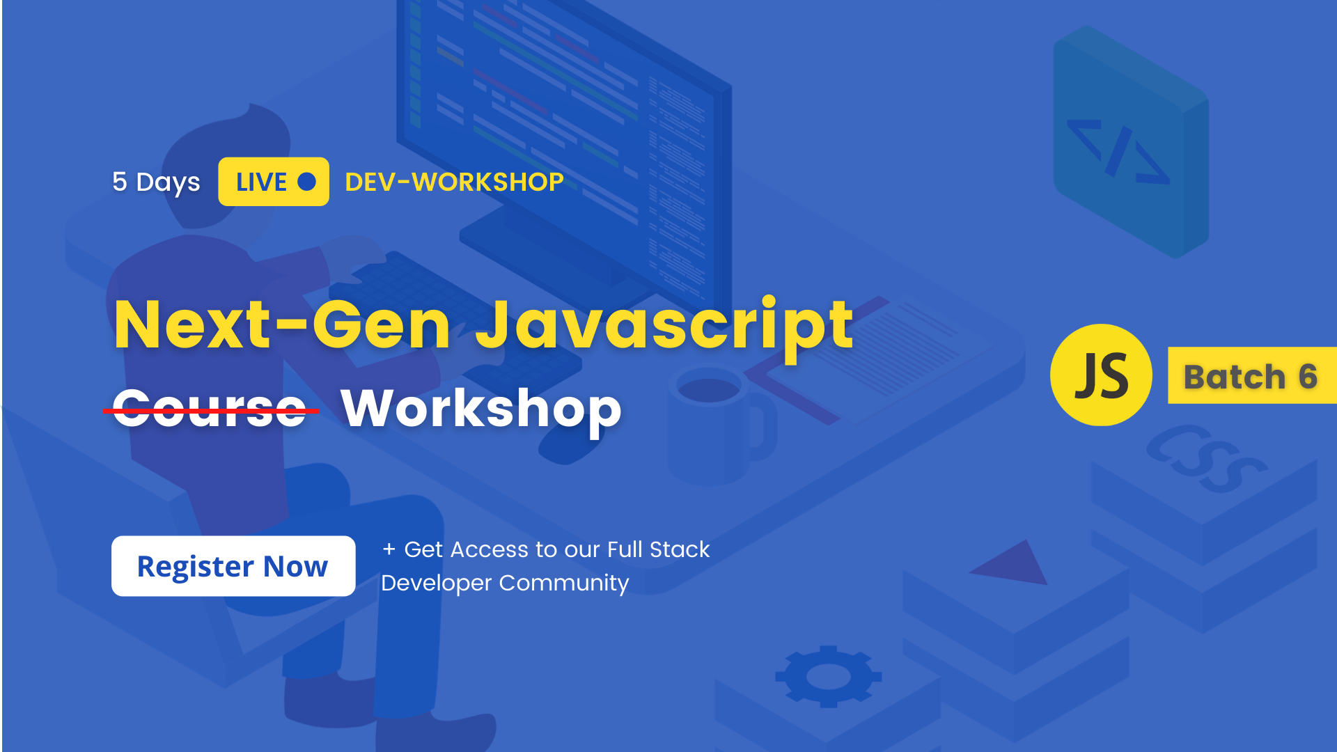 Next-Gen Javascript : DEV-WORKSHOP Tickets by Anand W, Tuesday, October ...