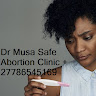 Dr Musa Safe Abortion Clinic Abortion Pills | 078 654 5169 Bloemfontein Welkom profile image