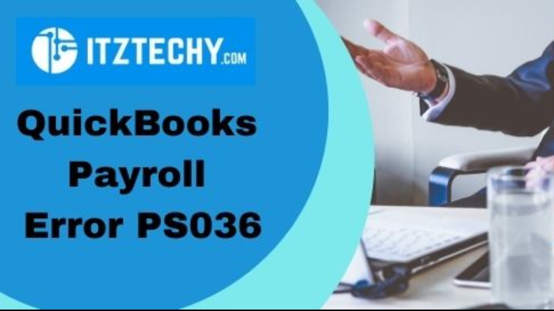 QuickBooks Payroll Error PS036 Tickets by Manson, Wednesday, March 16