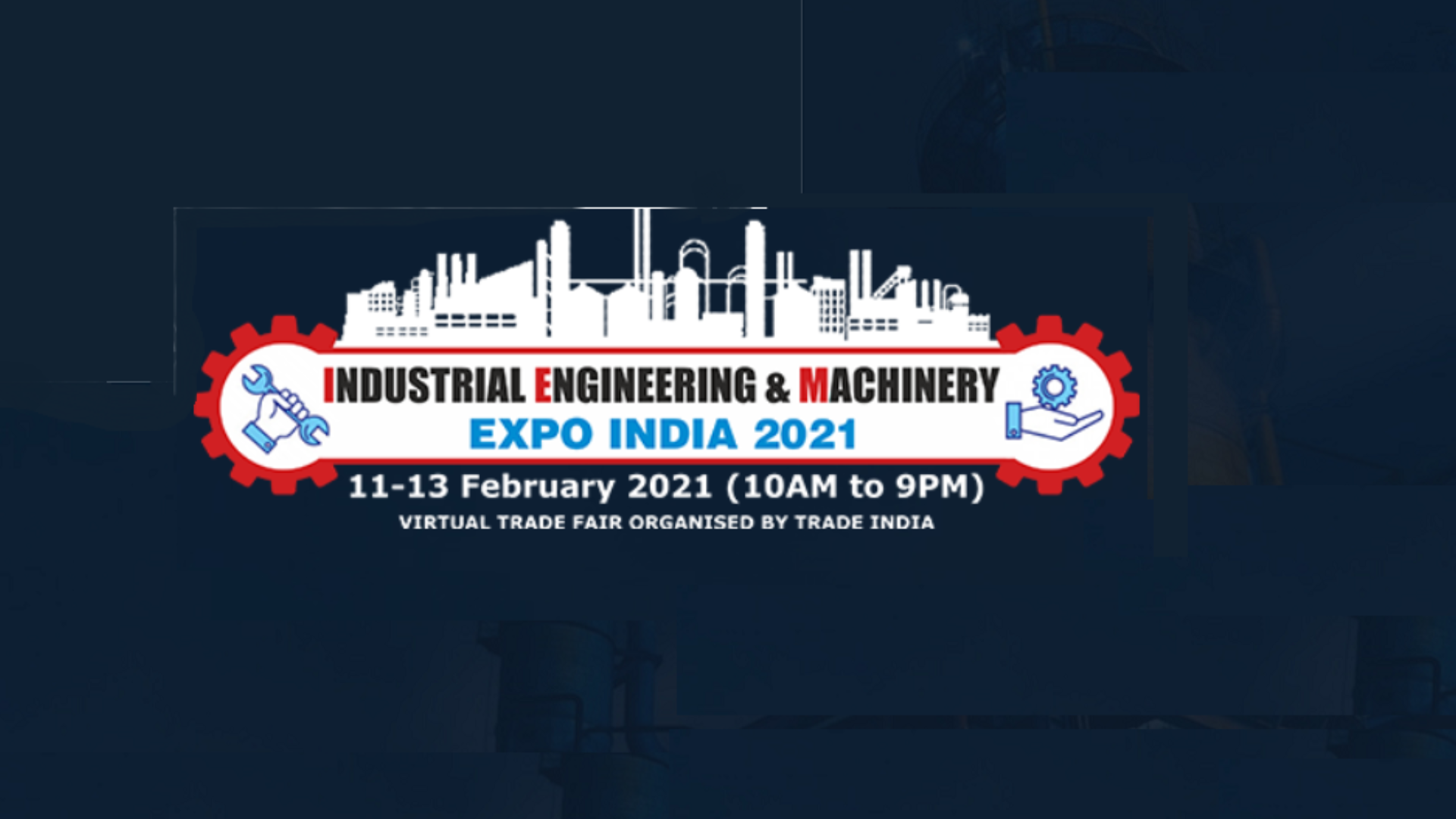 Industrial Engineering & Machinery Expo India 2021 Tickets by Sanjay