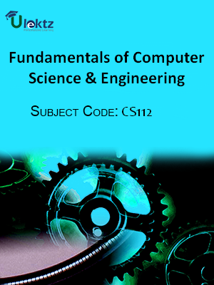 Fundamentals of Computer Science & Engineering | CS112 | uLektz ...