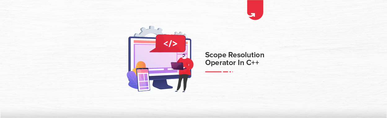 Scope Resolution Operator in C++: Applications Explained with Examples 