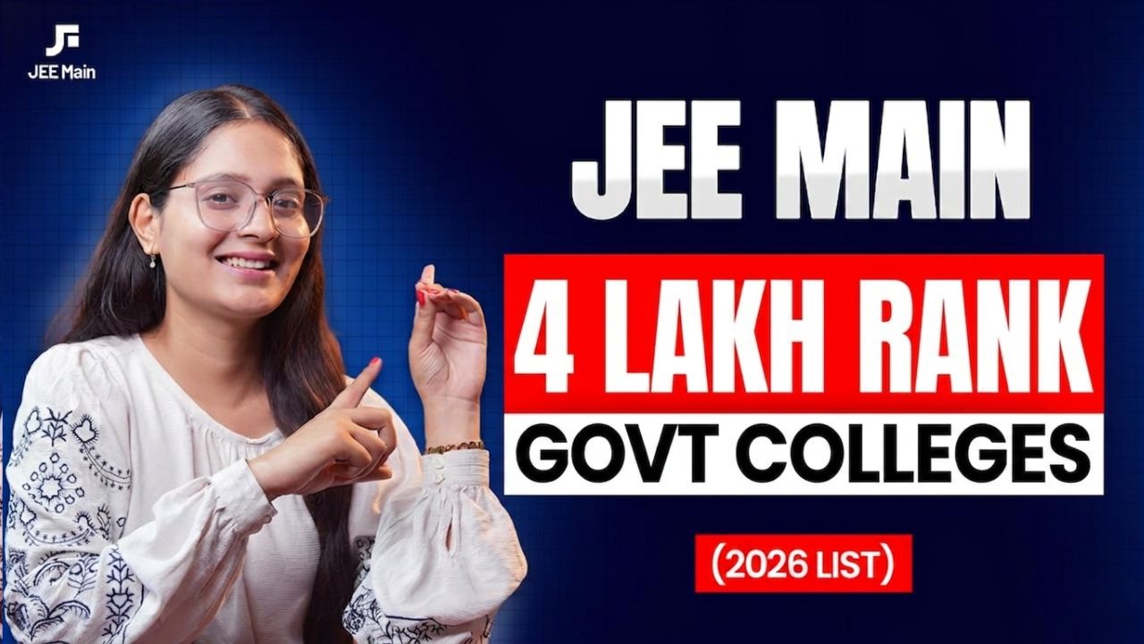 JEE Main 4 Lakh Rank Govt Colleges