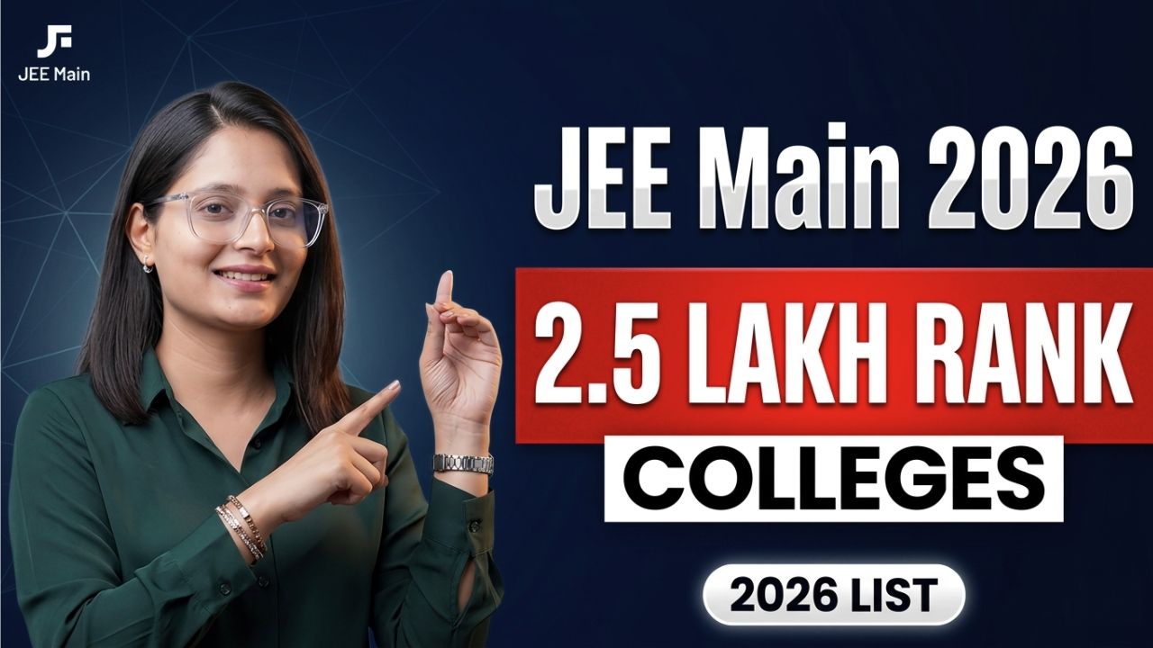 jee main 2.5 lakh rank colleges