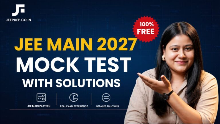 JEE Main 2027 Mock test with Solutions