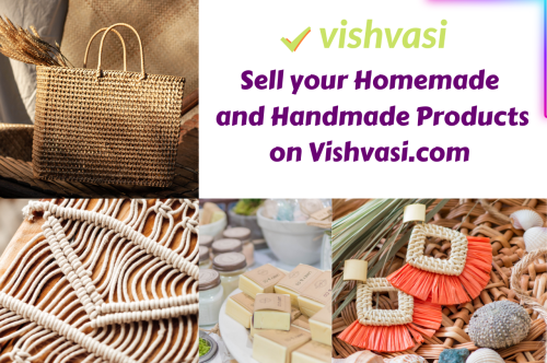 Sell your Homemade and Handmade Products on Vishvasi.com