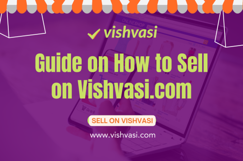 Guide on How to Sell on Vishvasi.com