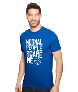 Normal People Scares Me Tshirts