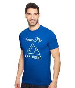 Never Stop Exploring Tshirts
