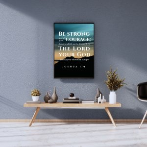 Bible Verse Wall Frame for Home Decor A4 Size (21 cm x 29.7 cm) – Joshua 1:9 “Be Strong and Courageous” Christian Scripture Wall Art Poster