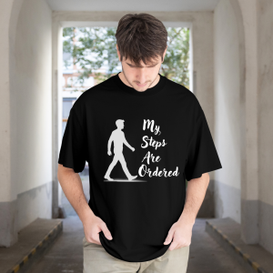My Steps Are Ordered Christian Oversize UNISEX TSHIRTS | Inspirational Faith Walk Graphic Tee | Bible Faith Shirt | Front Print