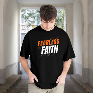 Fearless in Faith Christian Oversized Front Print UNISEX T-Shirt for Men & Women | Bold Faith Motivational Graphic Tee