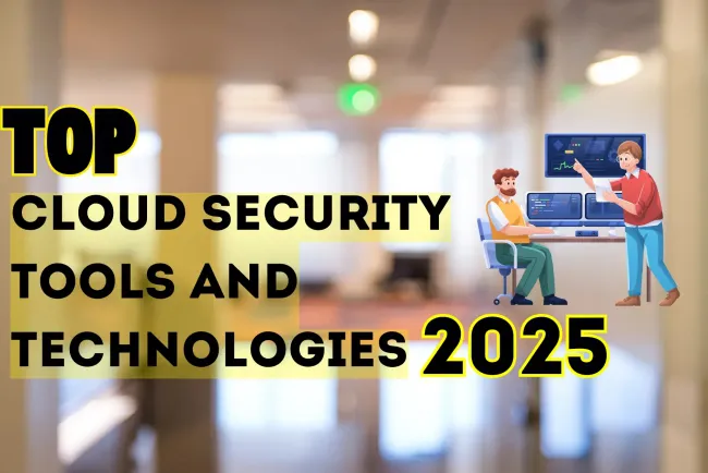 Top Cloud Security Tools & Technologies You Must Master in 2026