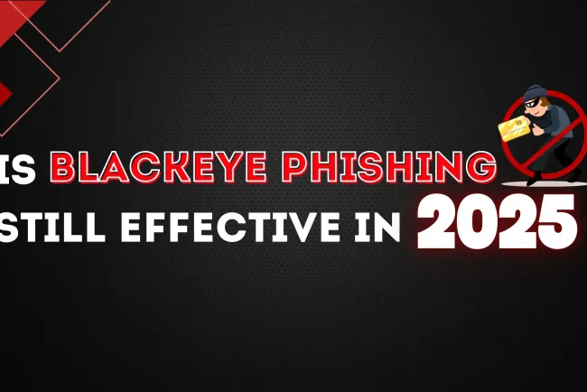 Is BlackEye Phishing Still Effective in 2026? Exploring Its Evolution, Risks, and Prevention Strategies