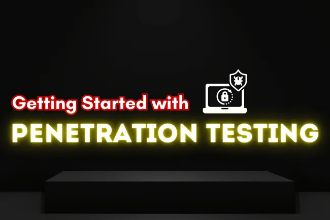 How to Get Started with Penetration Testing and Gain Practical Experience