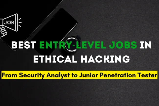 From Security Analyst to Junior Penetration Tester | Best Jobs for Beginners in Ethical Hacking