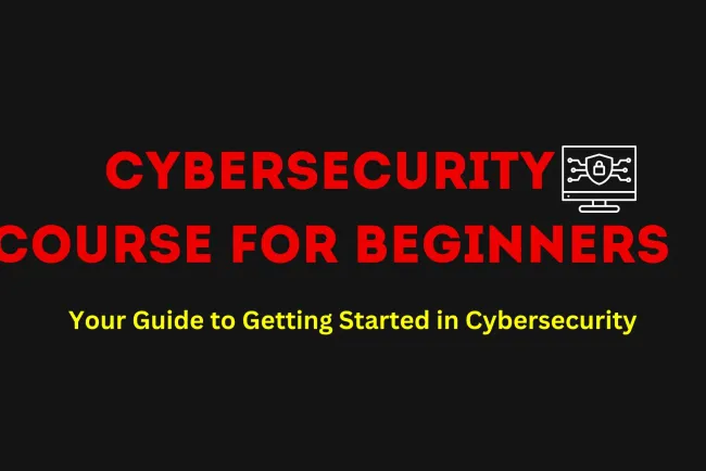 Cybersecurity Course for Beginners | Where to Start?
