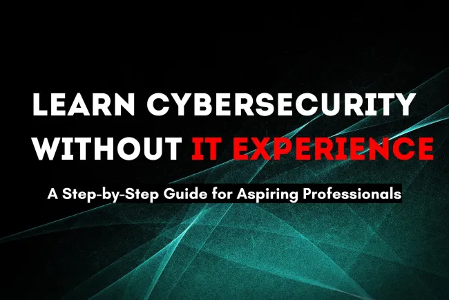 Can a Non-Technical Person Learn Cybersecurity? A Beginner’s Complete Guide