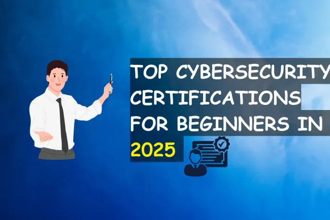 Top Cybersecurity Certifications for Beginners in 2026 |  Best Entry-Level Certifications to Start Your Cybersecurity Career