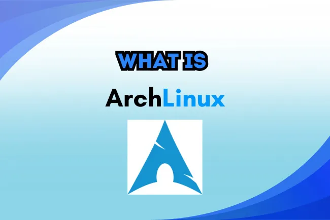 What is Arch Linux? A Powerful and Customizable Linux Distribution – Features, Differences, and Real-World Applications