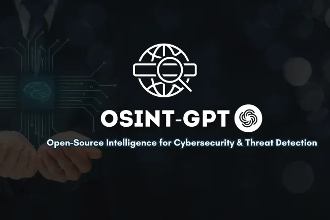 How OSINT-GPT Enhances Open-Source Intelligence Gathering | AI-Powered Threat Detection & Data Analysis
