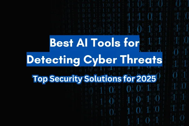 The Best AI Tools for Detecting Cyber Threats in 2026 – Advanced Security Solutions for Cyber Defense