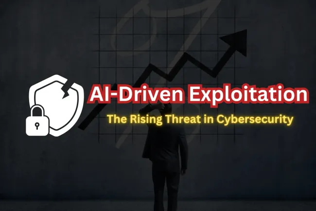 AI-Driven Exploitation |  How Dangerous Can It Get?