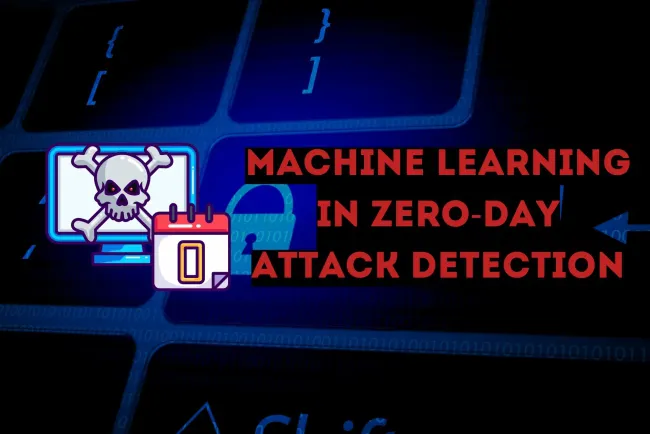 How Machine Learning is Revolutionizing Zero-Day Attack Detection | Techniques, Challenges, and Future Trends