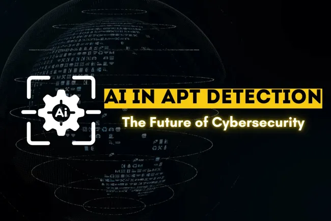 How AI is Revolutionizing APT Detection and Prevention |  The Future of Cybersecurity