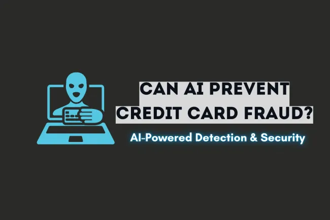 Can AI Stop Credit Card Fraud? Exploring AI-Powered Fraud Detection, Real-Time Monitoring, and Biometric Authentication for Financial Security