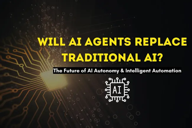 Will AI Agents Replace Traditional AI? Understanding the Future of AI Autonomy, Machine Learning Evolution, and the Role of Intelligent AI Agents in Automation and Decision-Making