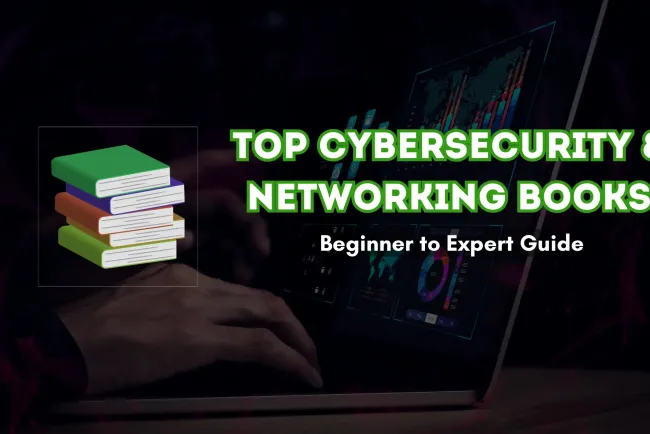 Best Books for Learning Cybersecurity and Networking  | A Complete Guide from Beginner to Expert